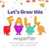 Let’s Grow this Fall with Sparkler